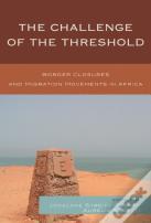 The Challenge Of The Threshold