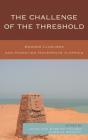 The Challenge Of The Threshold - Preview