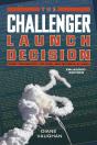 The Challenger Launch Decision Â€“ Risky Technology, Culture, And Deviance At Nasa, Enlarged Edition - Preview