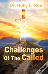 The Challenges Of The Called