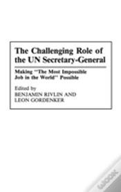 Capa do artigo The Challenging Role Of The Un Secretary-General