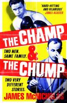 The Champ & The Chump