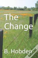 The Change
