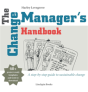 The Change Manager'S Handbook - Preview