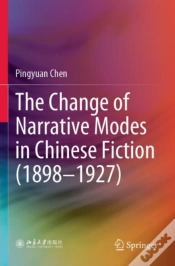 Capa do artigo The Change Of Narrative Modes In Chinese Fiction (1898â€“1927)