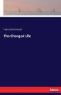 The Changed Life - Preview