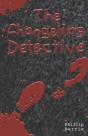 The Changeling Detective - Preview