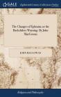 The Changes Of Ephraim; Or The Backsliders Warning. By John Macgowan - Preview