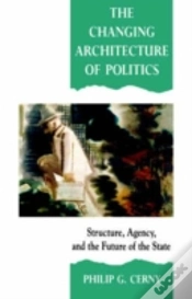 Capa do artigo The Changing Architecture Of Politics