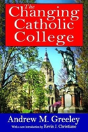 The Changing Catholic College - Preview