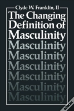 Capa do artigo The Changing Definition Of Masculinity