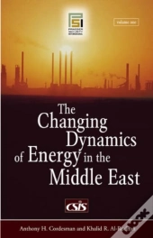 The Changing Dynamics Of Energy In The Middle East