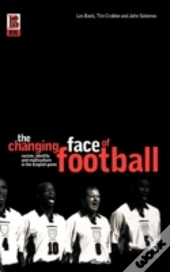 The Changing Face Of Football