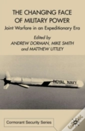 The Changing Face Of Military Power