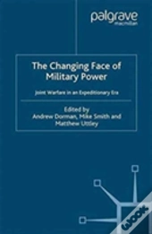 The Changing Face Of Military Power