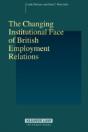 The Changing Institutional Face Of British Employment Relations - Preview