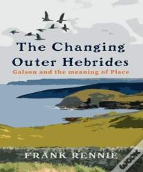 The Changing Outer Hebrides