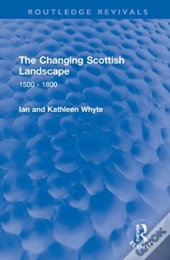 The Changing Scottish Landscape