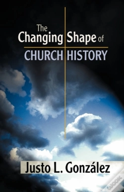 Capa do artigo The Changing Shape Of Church History