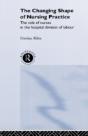 The Changing Shape Of Nursing Practice - Preview