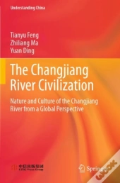 The Changjiang River Civilization