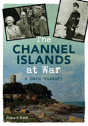 The Channel Islands At War - Preview