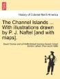 The Channel Islands ... With Illustratio - Preview