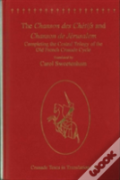 The Chanson Des Chetifs And Chanson De Jerusalem