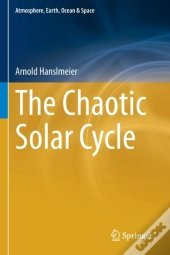 The Chaotic Solar Cycle