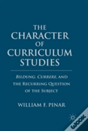 Capa do artigo The Character Of Curriculum Studies