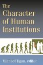The Character Of Human Institutions - Preview