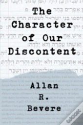 The Character Of Our Discontent