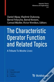 Capa do artigo The Characteristic Operator Function And Related Topics
