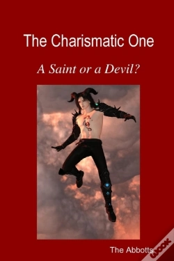 Capa do artigo The Charismatic One - A Saint Or A Devil?
