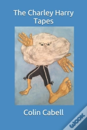 The Charley Harry Tapes