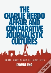 Capa do artigo The Charlie Hebdo Affair And Comparative Journalistic Cultures