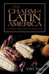 The Charm Of Latin America: Economic And