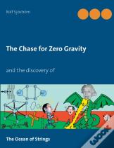 The Chase For Zero Gravity