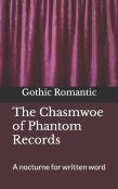 The Chasmwoe Of Phantom Records