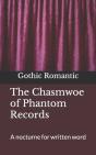 The Chasmwoe Of Phantom Records - Preview