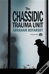 The Chassidic Trauma Unit