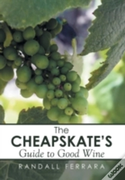 Capa do artigo The Cheapsakes'S Guide To Good Wine