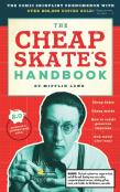 The Cheapskate'S Handbook