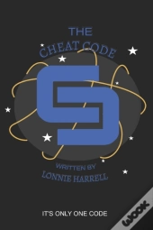 The Cheat Code: It'S Only One Code