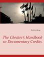 The Cheater'S Handbook To Documentary Credits - Preview