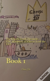 The Cheese Lord Chronicles