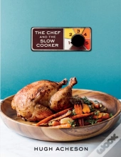 The Chef And The Slow Cooker