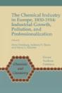 The Chemical Industry In Europe, 1850â€“1914 - Preview