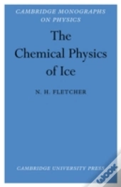 The Chemical Physics Of Ice