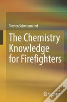 The Chemistry Knowledge For Firefighters
